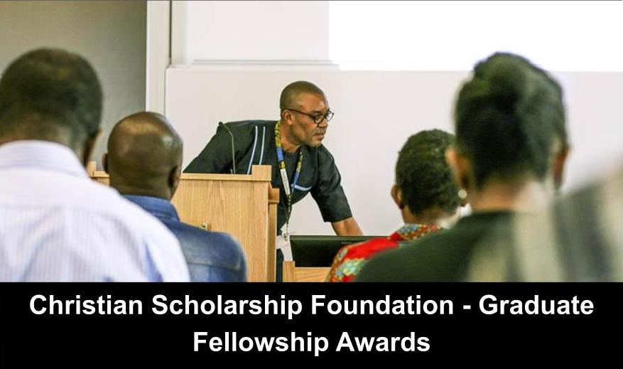 Christian Scholarship Foundation Graduate Fellowship Awards